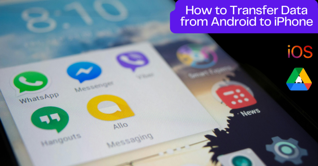 How to Transfer Data from Android to iPhone